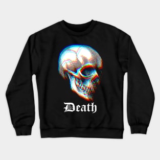 3D Death † Glitch Skull † Graphic Design T-Shirt Crewneck Sweatshirt
